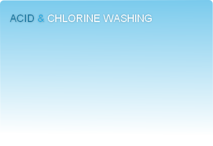 acid & chlorine washing